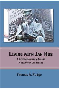 Living with Jan Hus