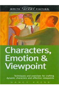 Write Great Fiction - Characters, Emotion & Viewpoint