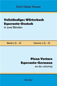 Vollständiges Wörterbuch Esperanto-Deutsch in zwei Bänden, Band 2 (L - Z)