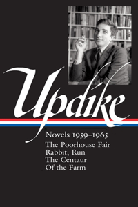 John Updike: Novels 1959-1965 (Loa #311)