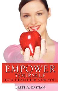 EMPOWER Yourself to a Healthier New You