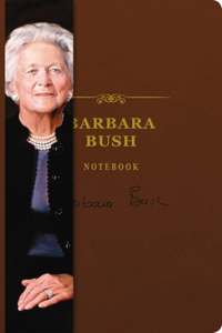 The Barbara Bush Signature Notebook