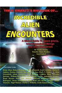 Tim R. Swartz's Big Book of Incredible Alien Encounters