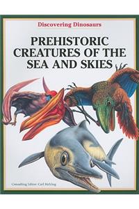 Prehistoric Creatures of the Sea and Skies