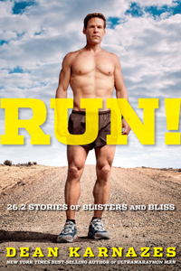 Run! 26.2 Stories of Blisters and Bliss: 26.2 Stories of Blisters and Bliss