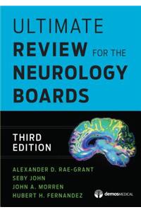 Ultimate Review for the Neurology Boards