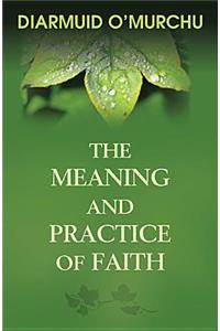 Meaning and Practice of Faith