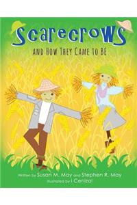 Scarecrows and How They Came to Be