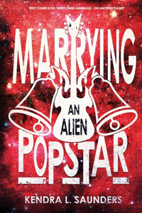 Marrying an Alien Pop Star