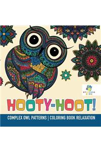 Hooty-Hoot! Complex Owl Patterns Coloring Book Relaxation