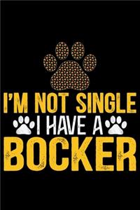 I'm Not Single I Have a Bocker