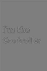 I'm the Controller