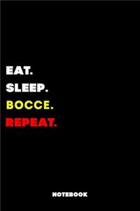 Eat Sleep Bocce Repeat