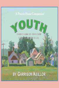 Lake Wobegon U.S.A.: Youth