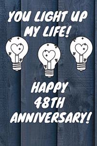 You Light Up My Life Happy 48th Anniversary