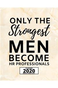 Only The Strongest Men Become Hr Professionals