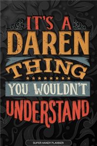 It's A Daren Thing You Wouldn't Understand