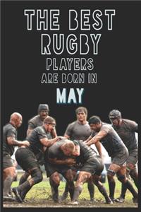 The Best Rugby Players are born in May journal: 6*9 Lined Diary Notebook, Journal or Planner and Gift with 120 pages