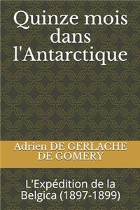 Quinze mois dans l'Antarctique