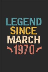 Legend Since March 1970