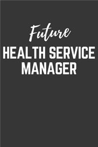 Future Health Service Manager Notebook