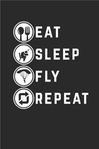 Eat Sleep Fly Repeat