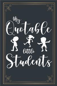 My Quotable Little Students