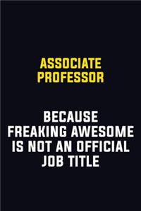 Associate Professor Because Freaking Awesome Is Not An Official Job Title