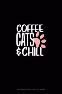 Coffee Cats And Chill