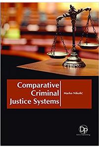 COMPARATIVE CRIMINAL JUSTICE SYSTEMS