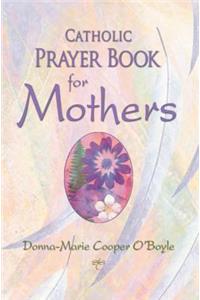 Catholic Prayer Book for Mothers