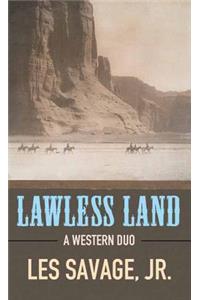 Lawless Land