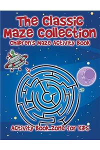 Classic Maze Collection - Children's Maze Activity Book