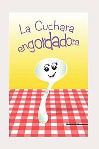 La Cuchara Engordadora