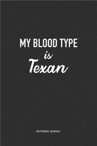 My Blood Type Is Texan