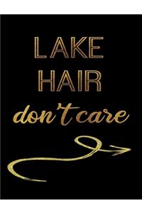 Lake Hair Don't Care