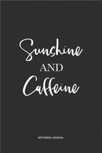 Sunshine And Caffeine
