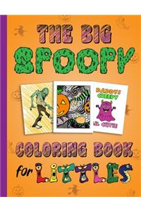 Big Spoopy Coloring Book for Littles