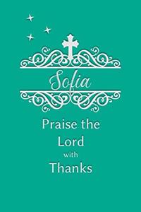 Sofia Praise the Lord with Thanks