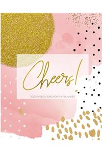 Cheers! 2020 Weekly and Monthly Planner