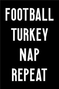 Football Turkey Nap Repeat