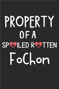 Property Of A Spoiled Rotten FoChon