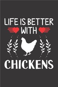 Life Is Better With Chickens