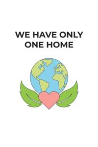 We have only one Home