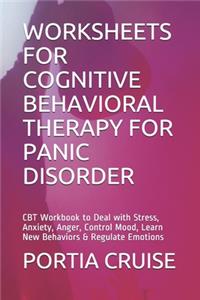 Worksheets for Cognitive Behavioral Therapy for Panic Disorder