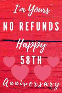 I'm Yours No Refunds Happy 58th Anniversary