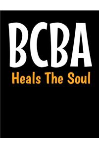 BCBA Heals The Soul