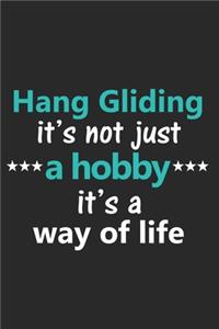 Hang Gliding It's Not Just a Hobby It's a Way of Life