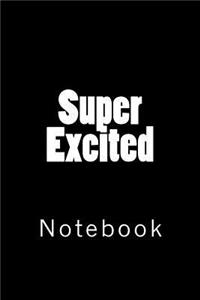 Super Excited