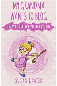 My Grandma Wants to Blog